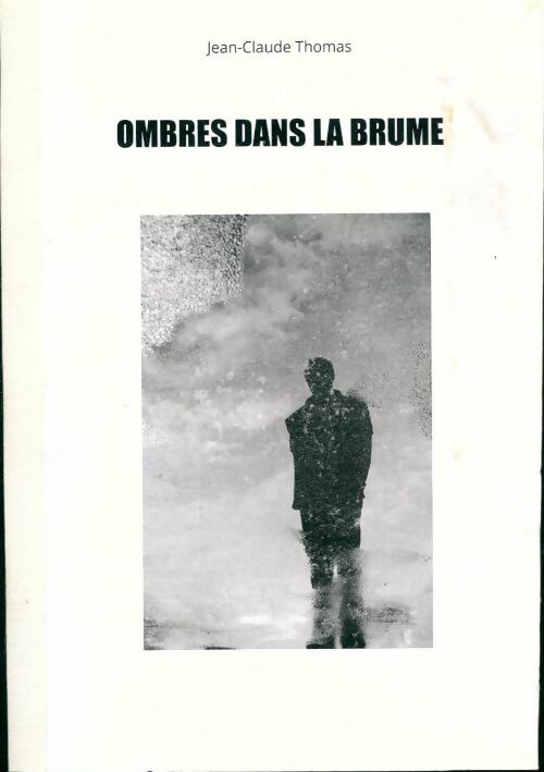 Livrenpoche : Ombres dans la brume - Jean-Claude Thomas - Livre