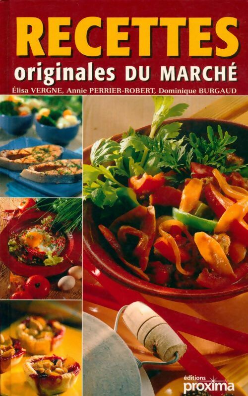 Livrenpoche : Recettes originales du marché - Annie Perrier-Robert - Livre