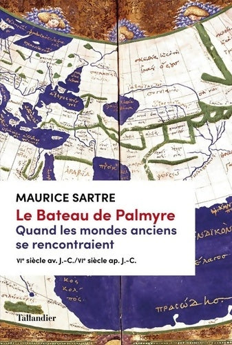 Livrenpoche : Le bateau de Palmyre. Quand les mondes anciens se rencontraient - Maurice Sartre - Livre