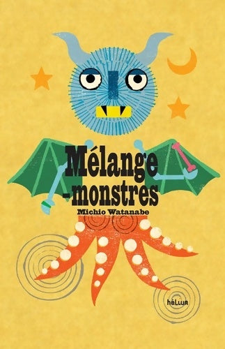 Livrenpoche : Mélange-monstres - Michio Watanabe - Livre