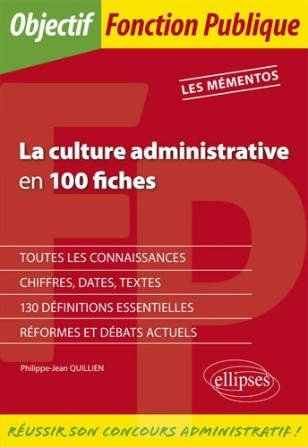 Livrenpoche : La culture administrative en 100 fiches - Philippe-Jean Quillien - Livre