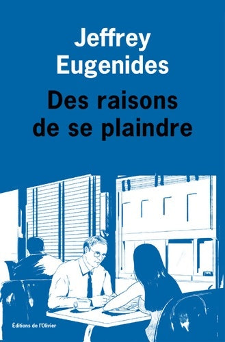Livrenpoche : Des raisons de se plaindre - Jeffrey Eugenides - Livre