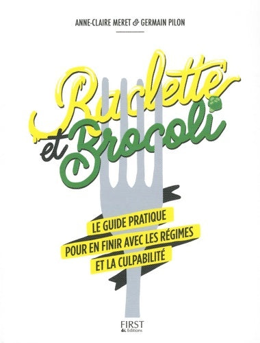 Livrenpoche : Raclette et brocoli - Anne-Claire Meret - Livre