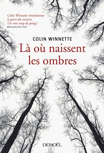 Livrenpoche : Là où naissent les ombres - Colin Winnette - Livre