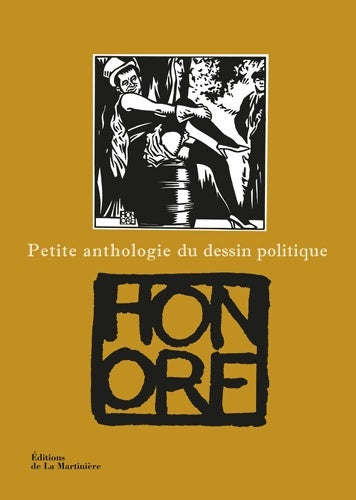 Livrenpoche : Petite anthologie du dessin politique - Hélène Honoré - Livre