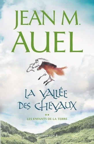 Les enfants de la terre Tome II : La vallée des chevaux - Jean Marie Auel -  Presses de la Cité GF - Livre