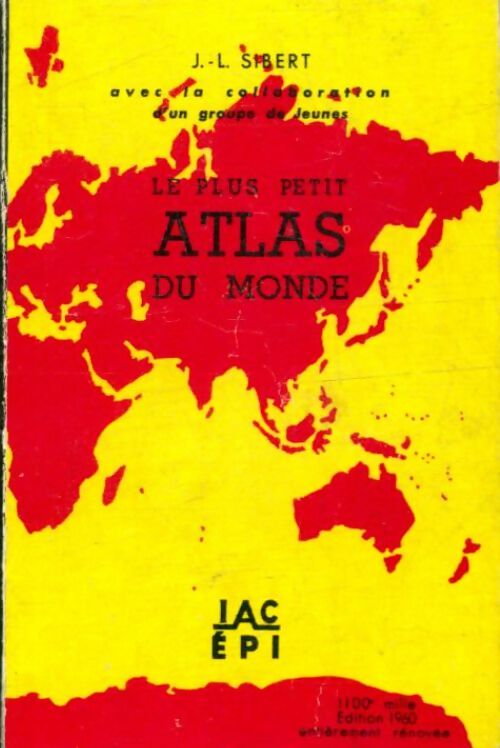 Livrenpoche : Le plus petit atlas du monde - J.L Sibert - Livre