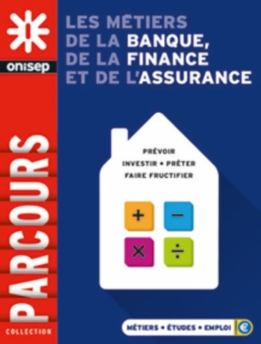 Livrenpoche : Les métiers de la banque, de la finance et de l'assurance - Collectif - Livre