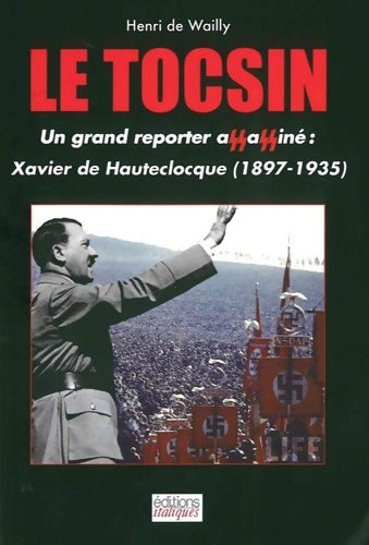 Livrenpoche : Le tocsin. Xavier de Hauteclocque - Henri De Wailly - Livre