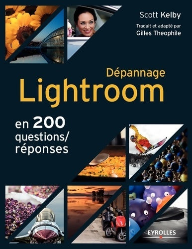 Livrenpoche : Dépannage Lightroom en 200 questions/réponses - Scott Kelby - Livre