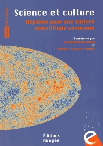 Livrenpoche : Science et culture. Repères pour une culture scientifique commune - Jacques Haïssinski - Livre