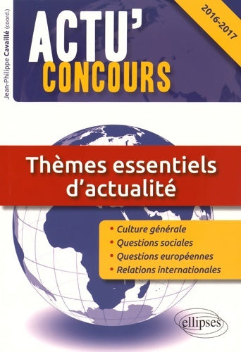 Livrenpoche : Thèmes essentiels d'actualité 2016-2017 - Jean-Philippe Cavaillé - Livre