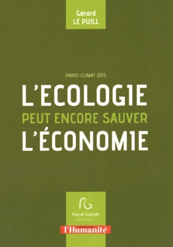 Livrenpoche : L'écologie peut encore sauver l'économie. Paris climat 2015 - Gérard Le Puill - Livre