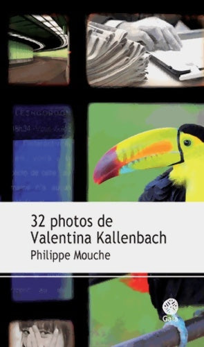 Livrenpoche : 32 photos de Valentina Kallenbach - Philippe Mouche - Livre