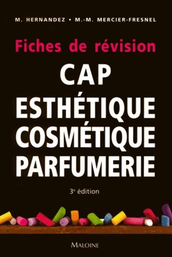 Livrenpoche : Fiches de revision CAP d'esthetique cosmetique parfumerie 3e ed - Micheline Hernandez - Livre