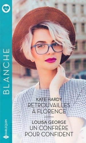 Livrenpoche : Retrouvailles à florence / Un confrère pour confident - Kate Hardy - Livre