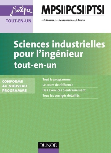 Livrenpoche : Sciences industrielles pour l'ingénieur mpsi-pcsi-ptsi - 2e éd. : Tout-en-un - Jean-dominique Mosser - Livre