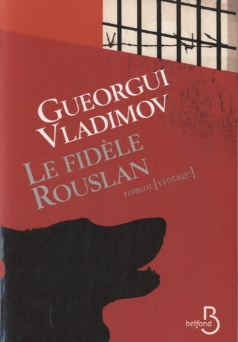 Livrenpoche : Le fidèle Rouslan - Guéorgui Vladimov - Livre