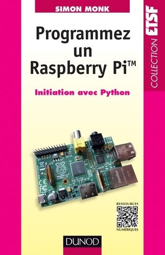 Livrenpoche : Programmez un raspberry pi - initiation avec python : Initiation avec python - Simon Monk - Livre