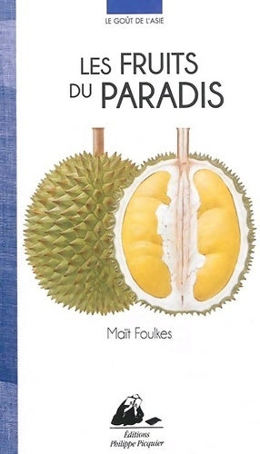 Livrenpoche : Les fruits du paradis - Maït Foulkes - Livre