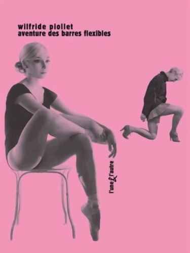 Livrenpoche : Aventure des barres flexibles - Wilfride Piollet - Livre