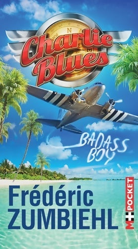 Livrenpoche : Charlie blues : Badass boy - Frédéric Zumbiehl - Livre