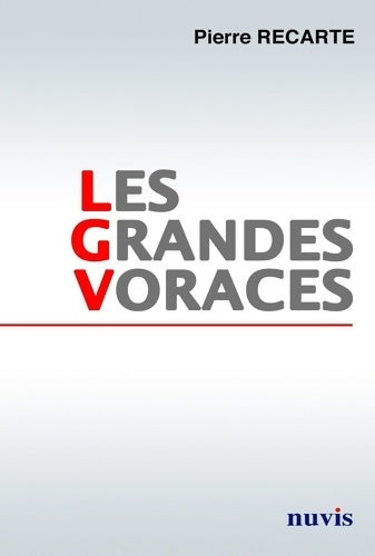 Livrenpoche : Les grandes voraces - Pierre Recarte - Livre