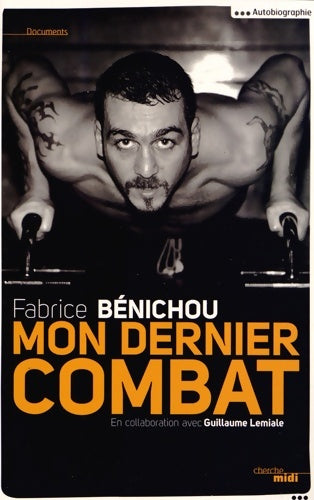Livrenpoche : Mon dernier combat (2) - Fabrice Bénichou - Livre