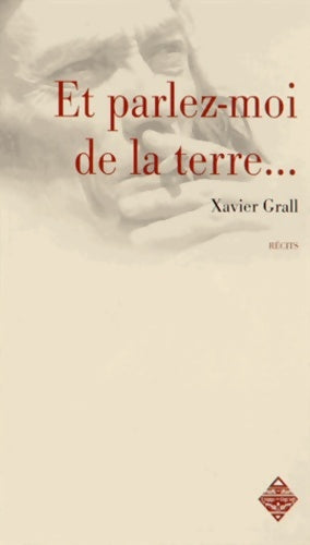 Livrenpoche : Et parlez-moi de la terre - Xavier Grall - Livre