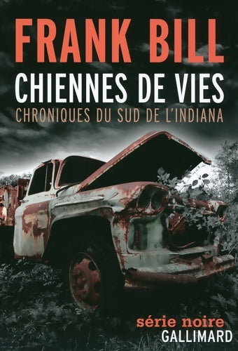 Livrenpoche : Chiennes de vies : Chroniques du sud de l?indiana - Frank Bill - Livre