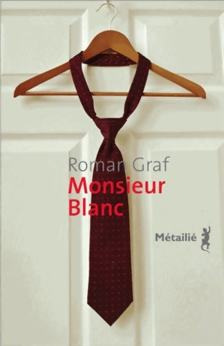 Livrenpoche : Monsieur blanc - Roman Graf - Livre
