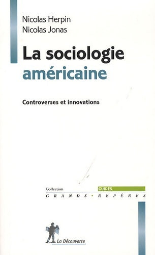 Livrenpoche : La sociologie américaine - Nicolas Herpin - Livre