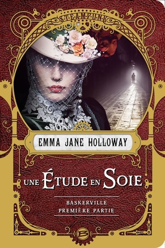 Livrenpoche : Baskerville Tome I : Une étude en soie - Emma Jane Holloway - Livre
