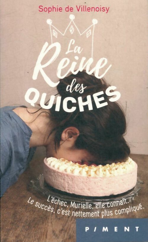 Livrenpoche : La reine des quiches - Sophie De Villenoisy - Livre