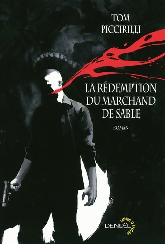 Livrenpoche : La rédemption du marchand de sable - Tom Piccirilli - Livre