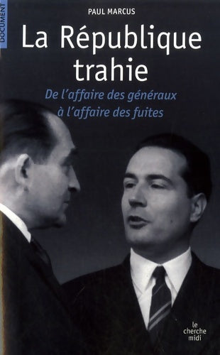 Livrenpoche : La république trahie - Paul Marcus - Livre