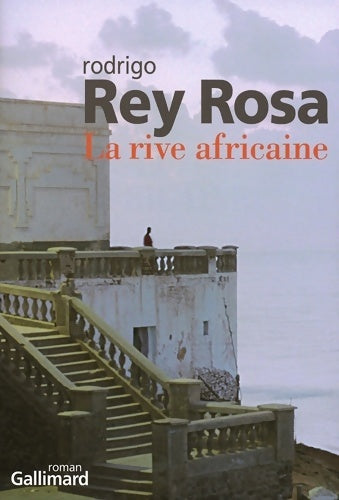 Livrenpoche : La rive africaine - Rodrigo Rey Rosa - Livre