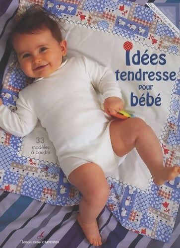 Livrenpoche : Idées tendresse pour bébé - Claude Schmill-Van Den Berghe - Livre