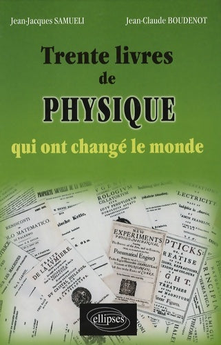 Livrenpoche : Trente livres de physique qui ont change le monde - Jean-Jacques Samueli - Livre