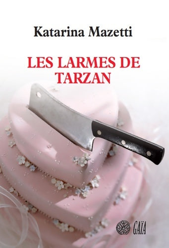Livrenpoche : Les larmes de Tarzan - Katarina Mazetti - Livre