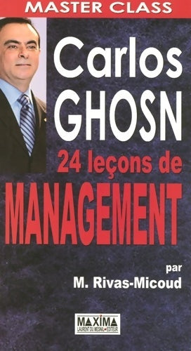 Livrenpoche : Carlos ghosn - 24 leçons de management - Miguel Rivas-micoud - Livre