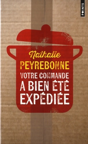 Livrenpoche : Votre commande a bien été expédiée - Nathalie Peyrebonne - Livre