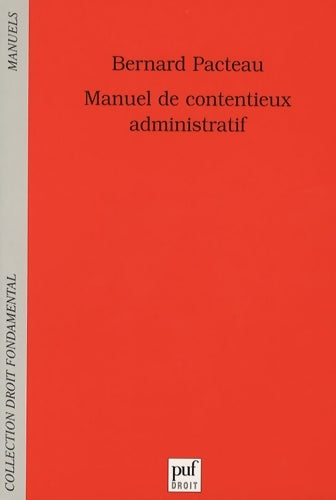Livrenpoche : Manuel de contentieux administratif - Bernard Pacteau - Livre