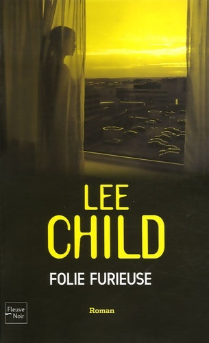 Livrenpoche : Folie furieuse - Lee Child - Livre