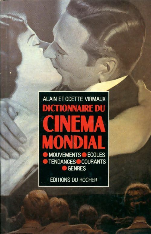 Livrenpoche : Dictionnaire du cinéma mondial - Alain Virmaux - Livre