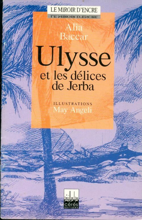 Livrenpoche : Ulysse et les délices de Jerba - Angeli Baccar - Livre