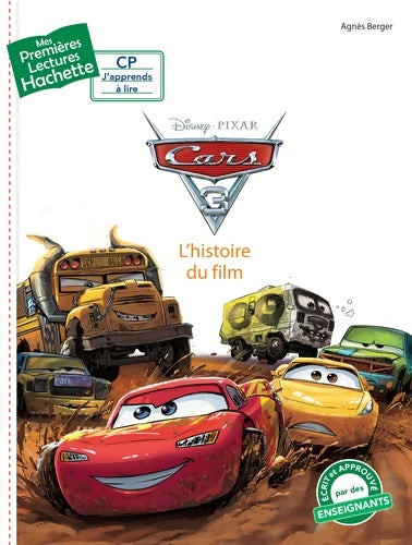 Cars 3. L'histoire du film - Disney -  Mes Premières lectures - Livre