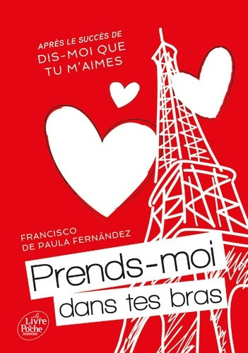 Livrenpoche : Prends-moi dans tes bras - Francisco De Paula Fernandez - Livre