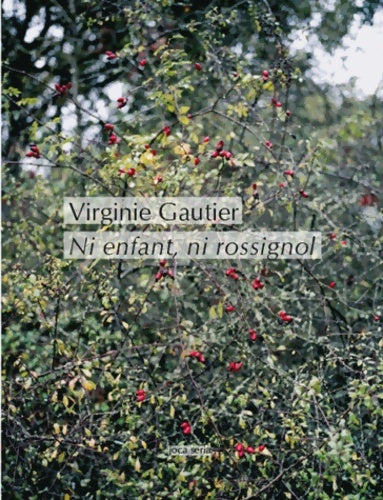 Livrenpoche : Ni enfant, ni rossignol - Virginie Gautier - Livre