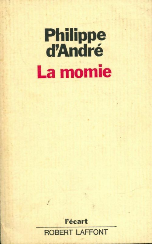 Livrenpoche : La momie - Philippe D'André - Livre